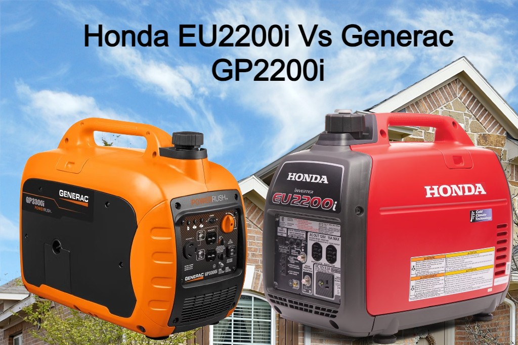 best option Honda EU2200i Vs Generac GP2200i